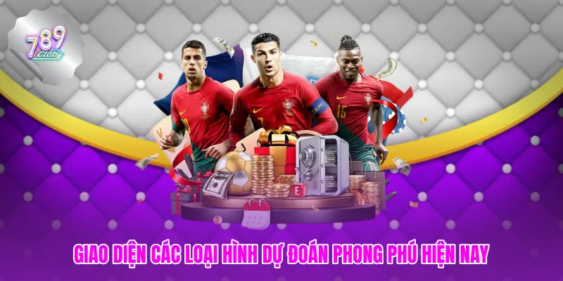 Giao diện các loại hình dự đoán phong phú hiện nay