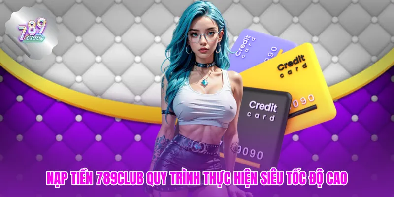 Nạp Tiền 789club
