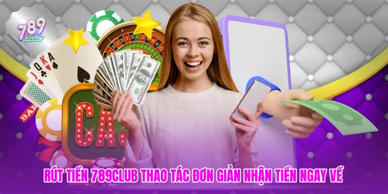 Rút Tiền 789club